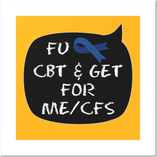 NO CBT & GET for ME/CFS chalk Posters and Art